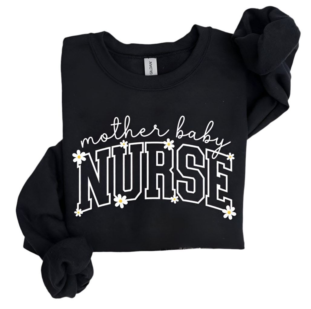 Daisy Mother Baby Nurse Crewneck