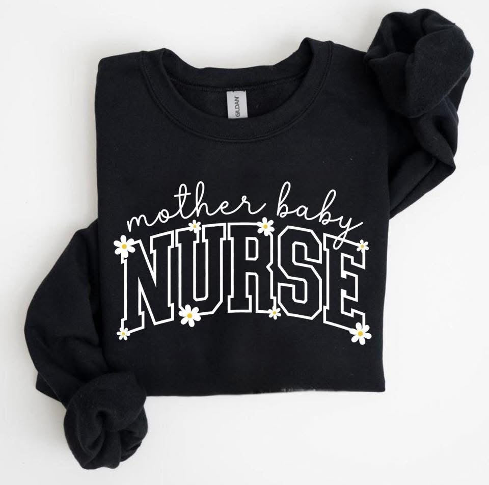 Daisy Mother Baby Nurse Crewneck