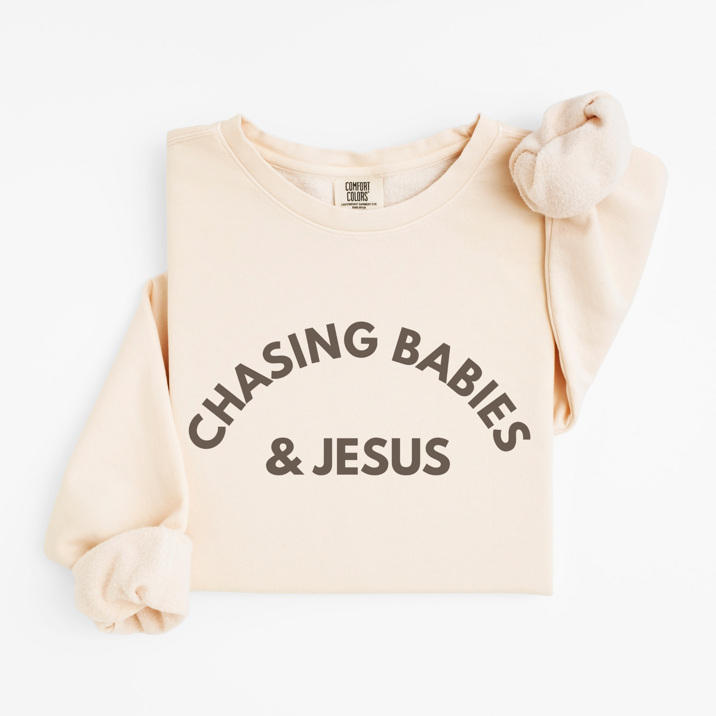 Chasing Babies & Jesus Organic Cotton Crewneck