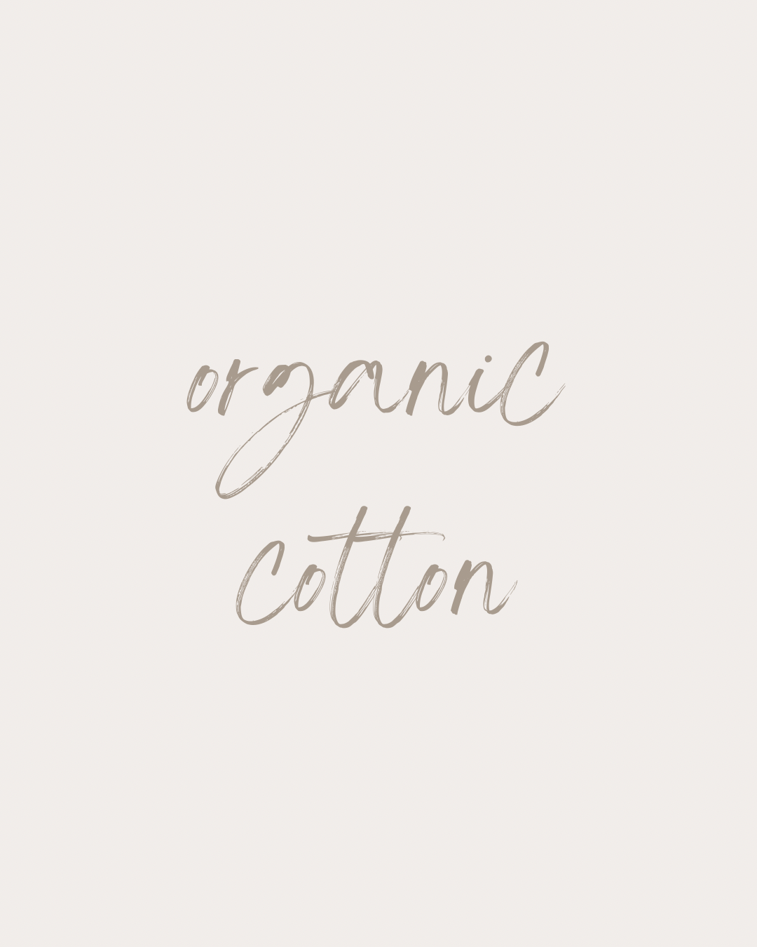 ORGANIC COTTON