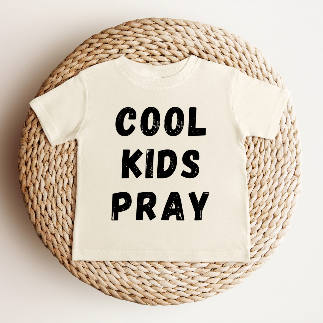 Cool Kids Pray - 100% Cotton Tee