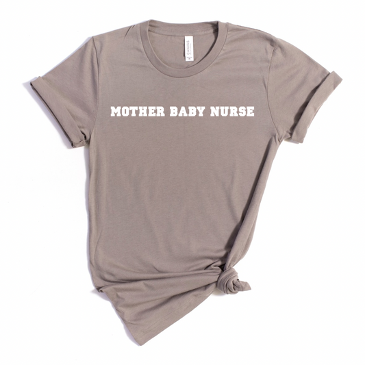Pebble Mother Baby Nurse/CNA Tee