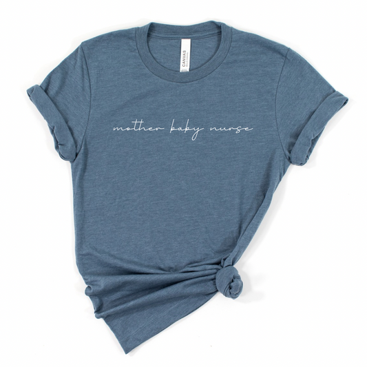 Dainty Scripted Mother Baby Nurse/CNA Tee
