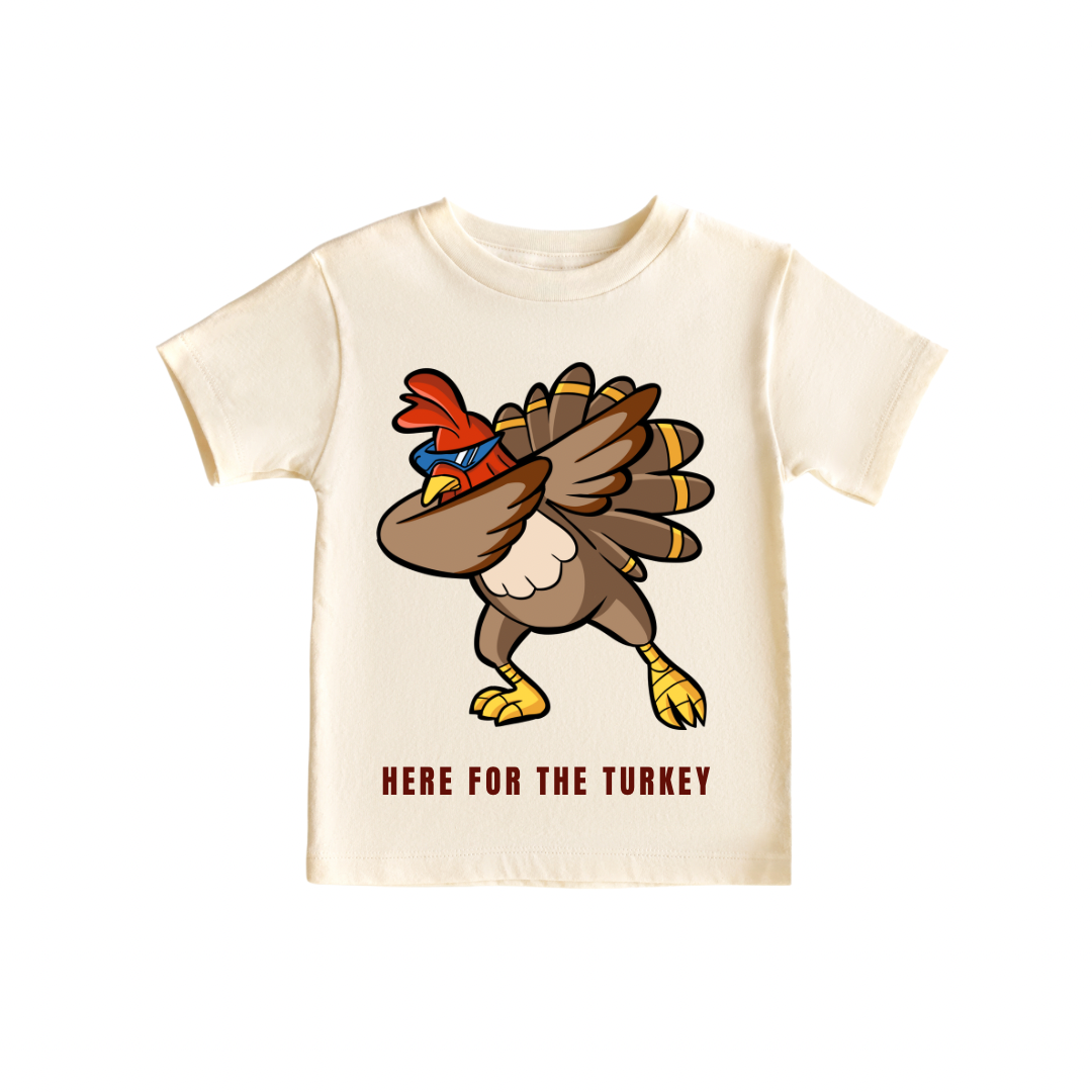 Here For The Turkey - 100% Cotton Tee