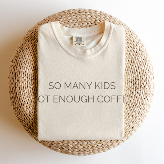 Not Enough Coffee 100% Cotton Mama T-shirt