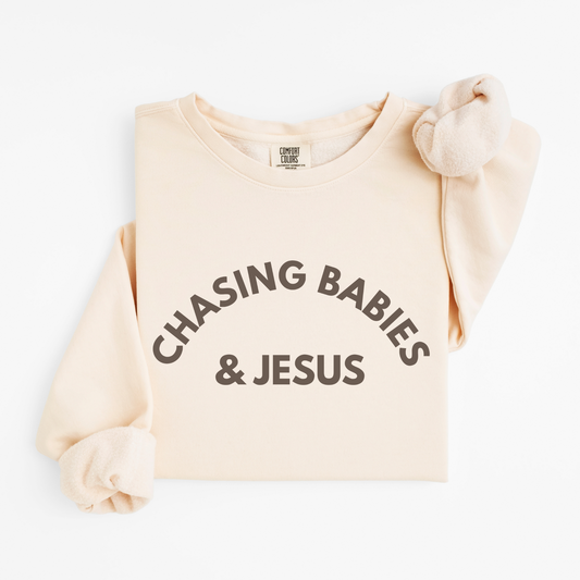 Chasing Babies & Jesus Organic Cotton Crewneck