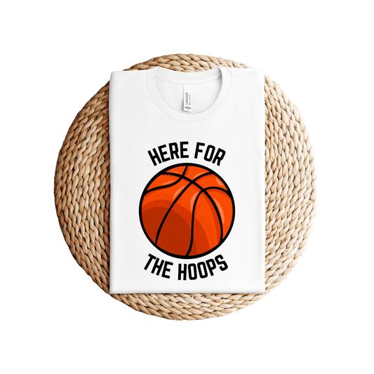 Here For The Hoops Tee