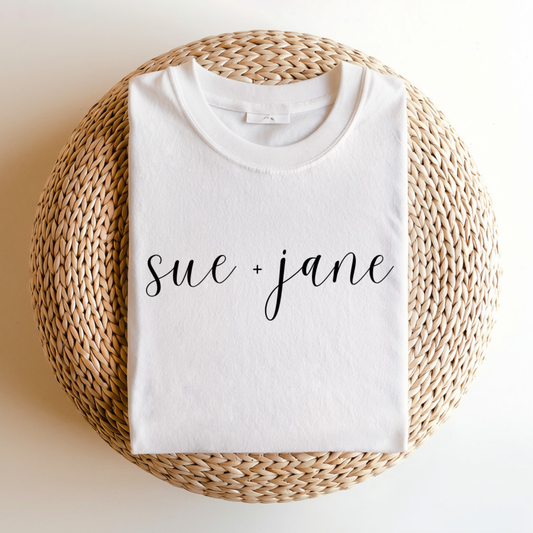 Sue and Jane Branded - 100% Cotton Tee