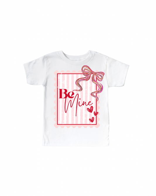 Be Mine - 100% Cotton Tee